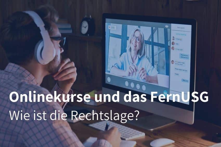 Onlinekurse und das FernUSG